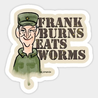 Frank Burns Eats Worms Sticker